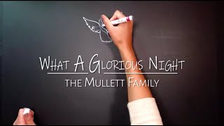 Video thumbnail of "What A Glorious Night // Light Of Our World Series"
