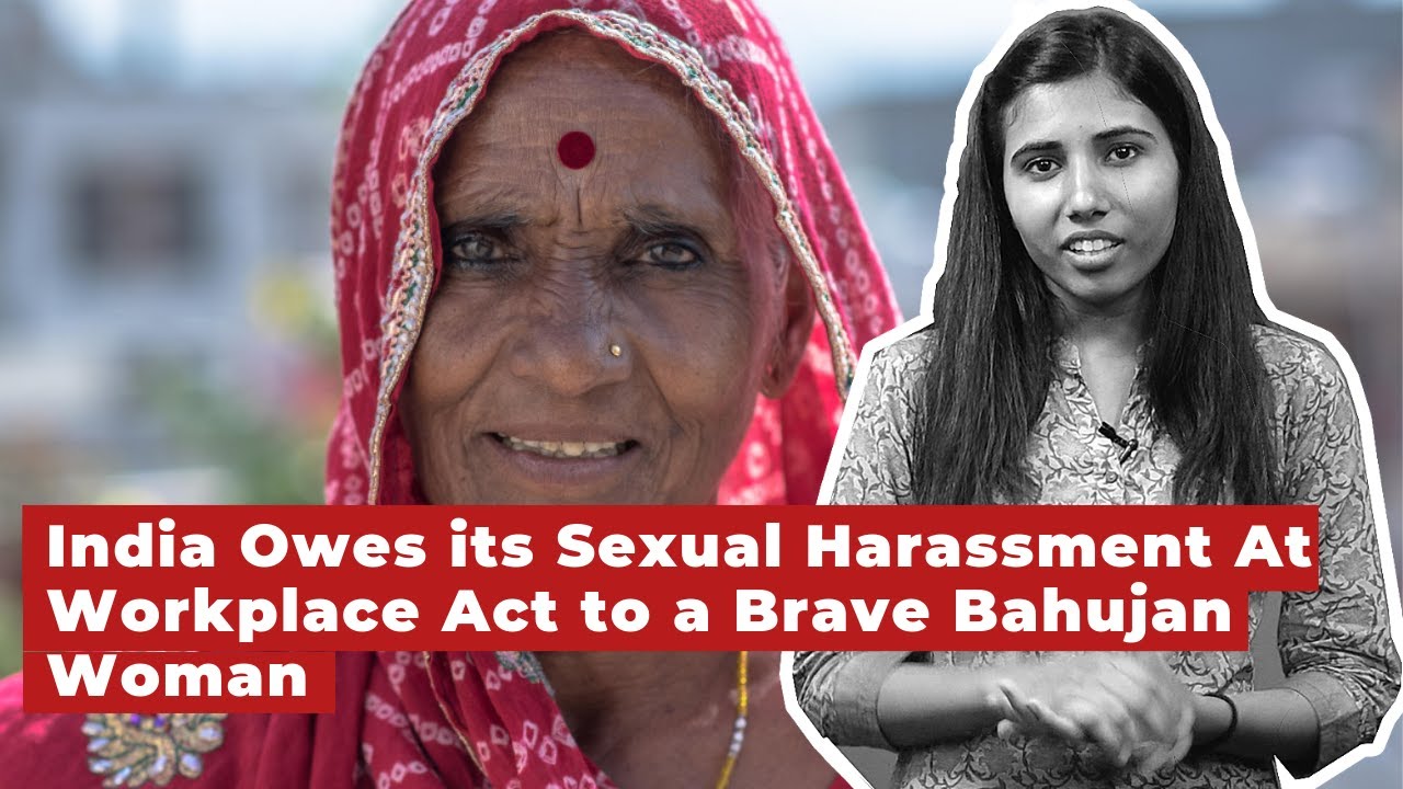 India Owes its Sexual Harassment At Workplace Act to a Brave Bahujan Woman