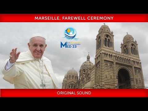 Marseille, Farewell Ceremony, 23 September 2023, Pope Francis