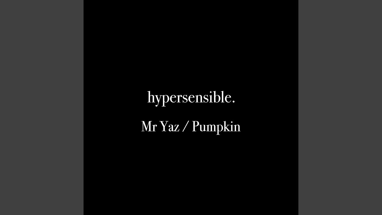 Watch Hypersensible on YouTube Watch Hypersensible on YouTube