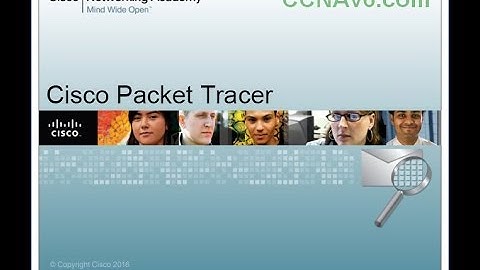 CISCO Packet Tracer Introduction latest version 7.0 32&64 Bit for Windows