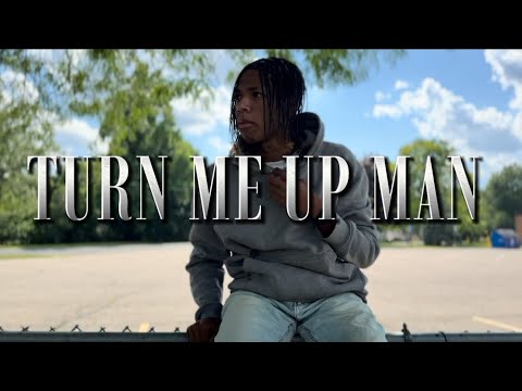 SelfMade E Turn Me Up Man Official Music Video Edited By ETVISUALS2 