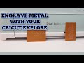 How to engrave metal with Cricut Explore -