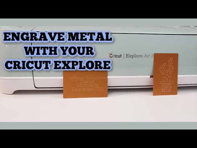 How to engrave metal with Cricut Explore - engraving with the