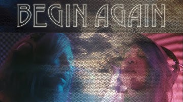 DANGER SILENT - "Begin Again" (ft. Carissa Creates)