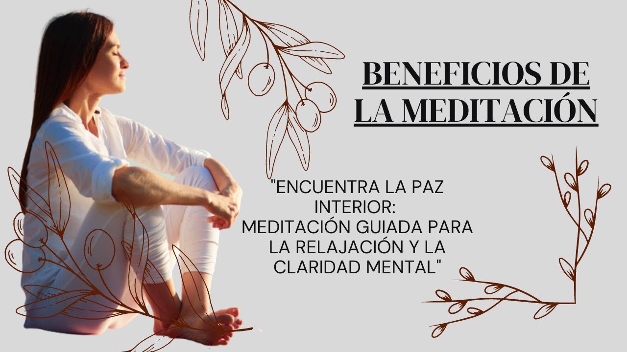 "Encuentra la paz interior: Meditación guiada para la relajación y la ...