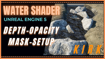 Water Shader | Part 3 | Depth & Opacity Logic Setup