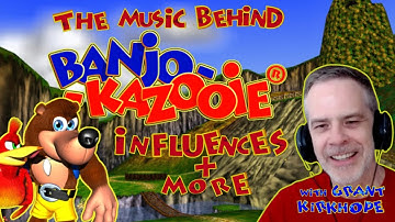 The story BEHIND the Banjo Kazooie soundtrack with Grant Kirkhope (+ his many musical influences)