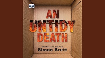 Chapter 17.11 & Chapter 18.1 - An Untidy Death