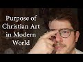 Purpose of Christian Art in Modern World