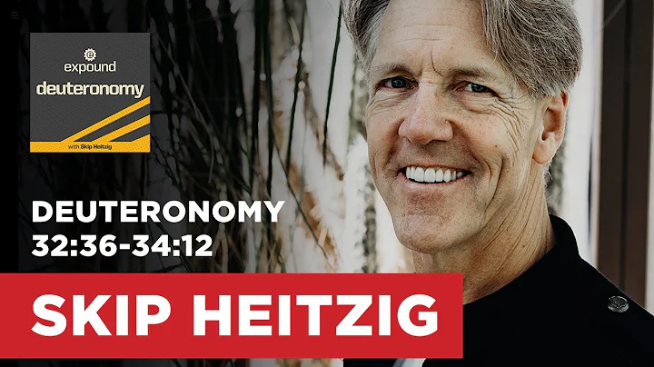 Deuteronomy 32:36-34:12 - Deuteronomy - 2015 | Skip Heitzig