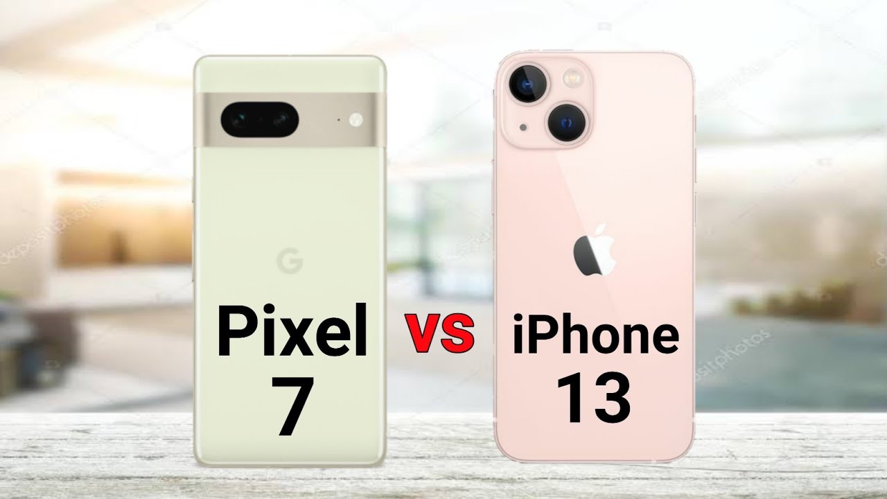 Google Pixel 7 vs Apple iPhone 13 - YouTube