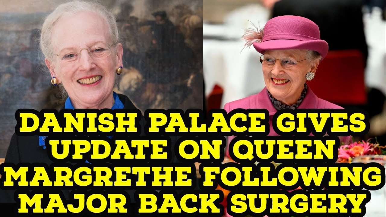 Danish palace gives update on Queen Margrethe following major back