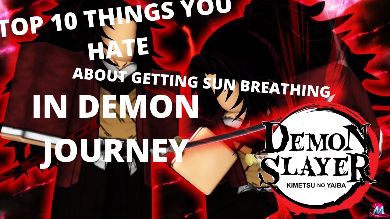 [TOP 10] THINGS YOU HATE ABOUT GETTING SUN BREATHING IN DEMON JOURNEY