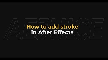 How to Add Stroke in After Effects - AEjuice Tutorials
