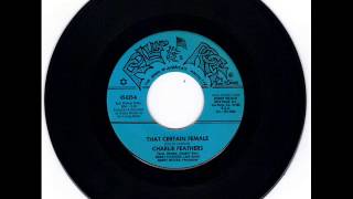 CHARLIE FEATHERS -  THAT CERTAIN FEMALE -  SHE SET ME FREE   -ROLLIN&#39; ROCK 025