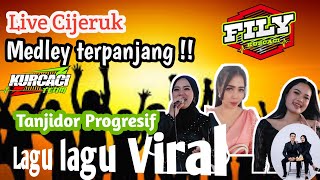 MEDLEY lagu lagu viral FILY KURCACI LIVE cijeruk SUMEDANG