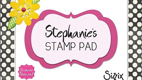 Stephanie's Stamp Pad #13