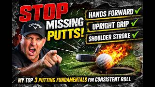 Stop Missing Putts: My Top 3 Putting techniques for a Consistent Roll