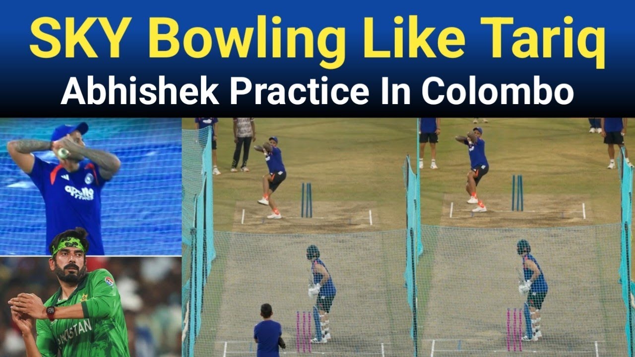 Surya Bowling Like Usman Tariq To Abhishek Sharma | Indian Team Practice Session Today In Colombo