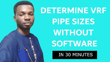 Determine VRF pipe sizes manually (3 easy steps) - Part 1