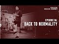 EP4: Back To Normality. Unseen Journey: Hector Bellerin