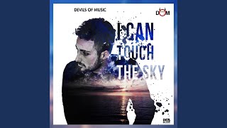 I Can Touch the Sky
