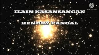 Ilain Kasansangan ~ Hendry Pangal