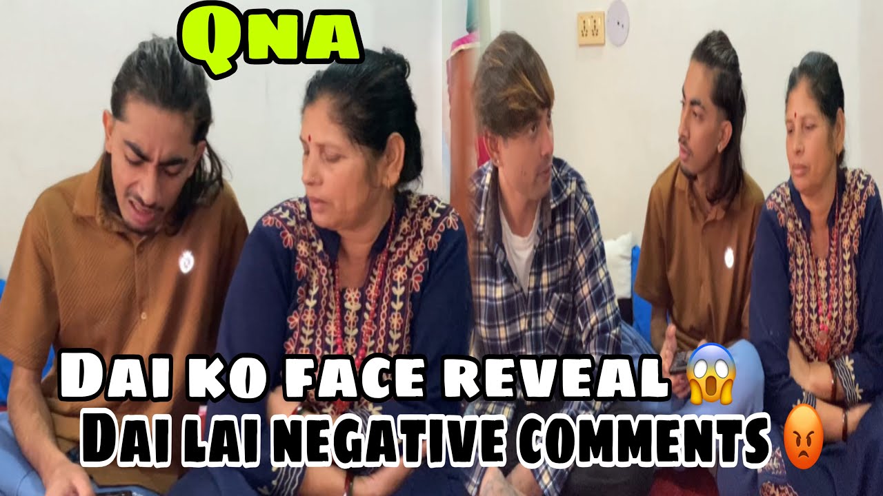 Qna garda Dai ko face reveal vaiyo😱Dai lai aaune bela Kina hate 😡
