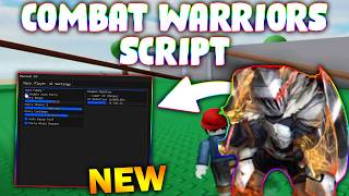 *NEW* Combat Warriors Script (PASTEBIN 2026) ( HITBOX EXTENDER , AUTO PARRY , AIM ASSIST, ESP )
