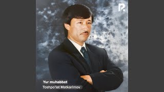 Nozik - Toshpo'lat Matkarimov