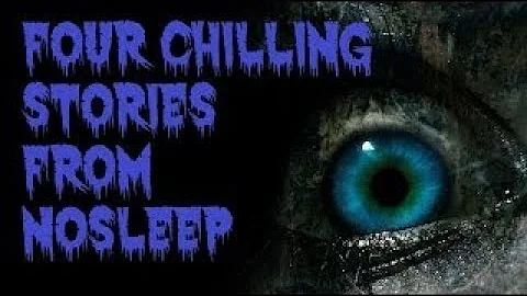 4 Chilling Horror Stories | NoSleep (Feat. Erick A...