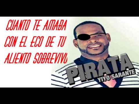 Yiyo Sarante pirata letras