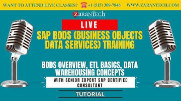 LIVE | BODS Overview, ETL Basics, Data Warehousing Concepts | SAP BODS Training | ZaranTech