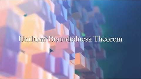 Uniform Boundedness Theorem