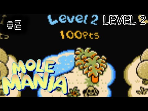 [episode #02] Mole Mania [GB] - Level 2!