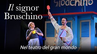 Nel teatro del gran mondo –  IL SIGNOR BRUSCHINO Rossini – Rossini in Wildbad