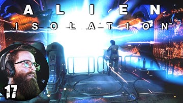 What Am I Supposed To Do? | ALIEN ISOLATION: Blind Playthrough | EP 17 [clean]