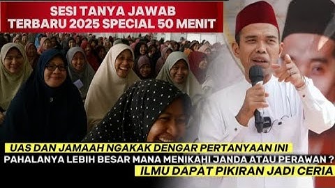 TANYA JAWAB USTADZ ABDUL SOMAD ‼️  50 MENIT SUPER LUCU PENUH ILMU