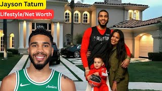 The Lifestyle Of Jayson Tatum 2025!! Family, Kids, Wife, Age, Career, House Tour, Cars, Net Worth