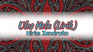 Lirik Ulos Hela | Hirim Zendrato |