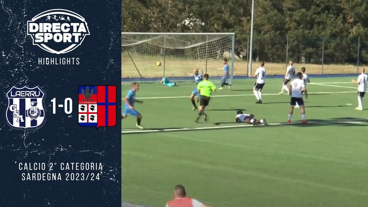 Calcio 2° Categoria Triangolare Finale - GSA Laerru-Bottidda 1-0 (Highlights)