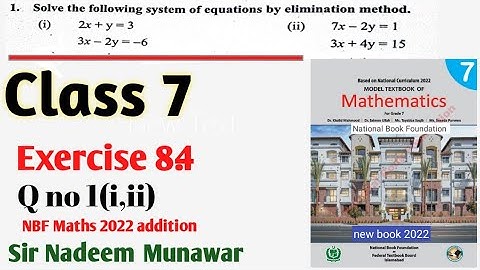Class 7 Exercise 8.4 Q no 1 NBF Maths Ex 8.4 solve the equations by Elimination Method in Urdu