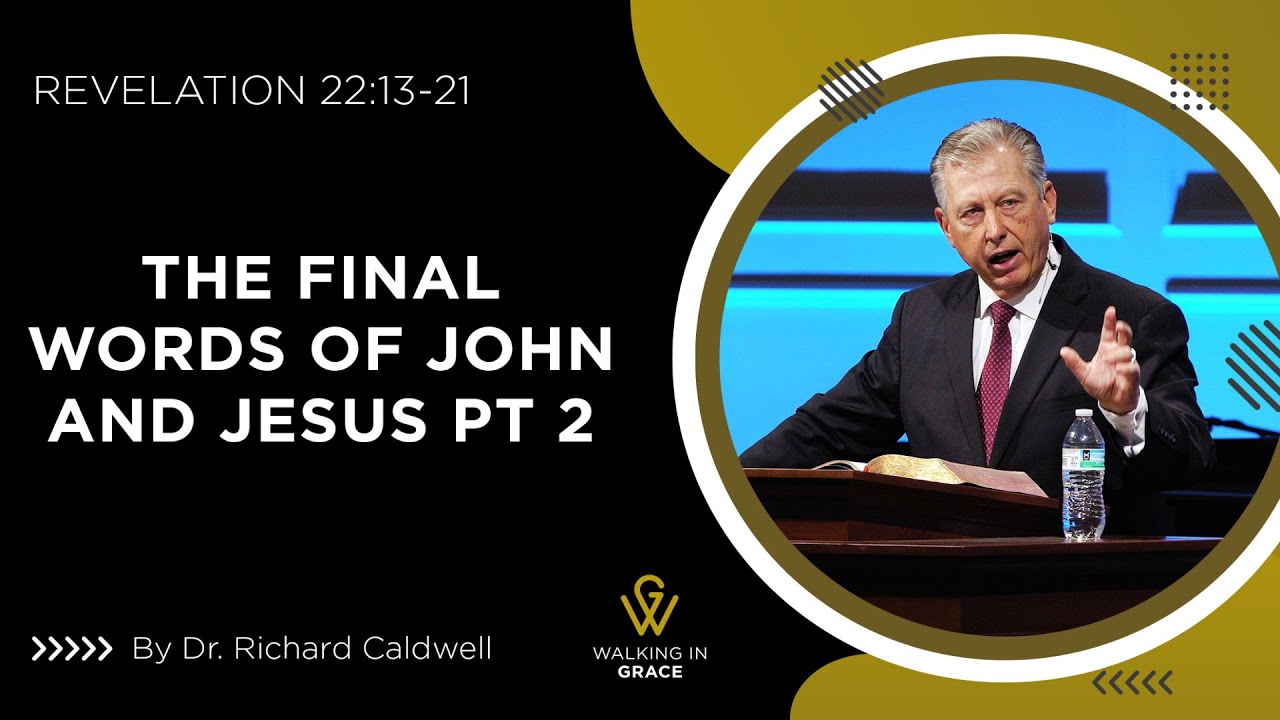The Final Words of John and Jesus – Part 2 | Revelation 
