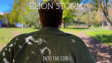 Elion Storm - Into The Fire (Official Music Video)