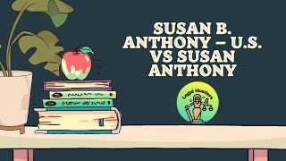 BA.LLB | English-2 | Susan B. Anthony – U.S. Vs Susan Anthony