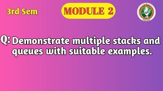 VTU DSA Module 2 | Multiple Stacks and Queues | Sequential & Linked Representation | BCS304
