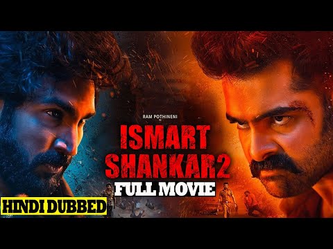 iSmart Shankar 2 Full Movie Hindi | Ram Pothineni Action Hindi Dubbed Movie 2023 #southdubbedmovies