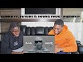 &quot;GUNNA FT. FUTURE &amp; YOUNG THUG&quot; PUSHIN P  REACTION VIDEO