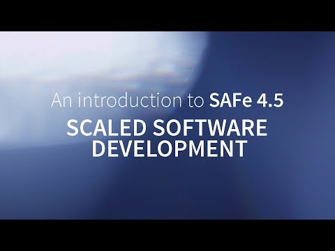 An Introduction to SAFe 4.5: Scaled Software Development